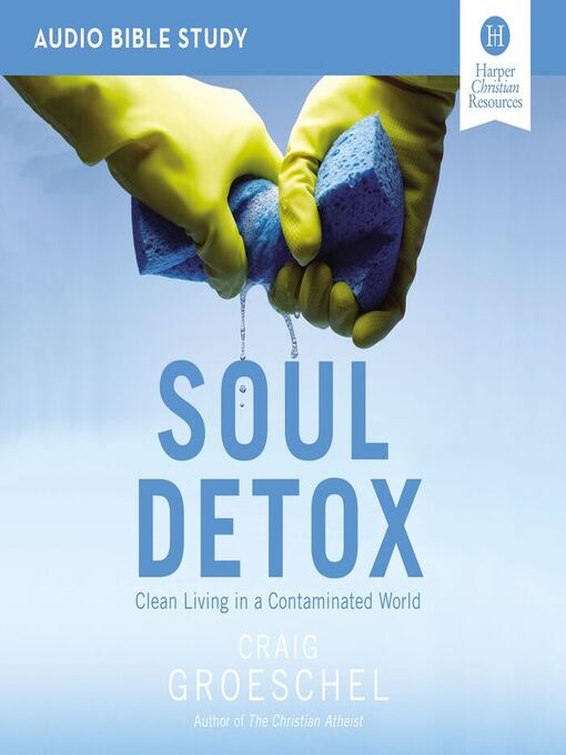 Title details for Soul Detox by Craig Groeschel - Available